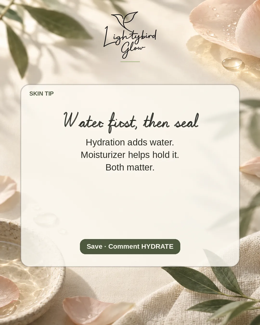 Water first, then seal: LightyBird Glow educate post